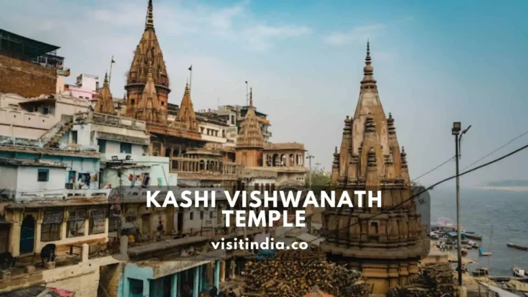 Kashi Vishwanath Temple Timings, Entry Fees, How to Reach, History, Facts, Significance
