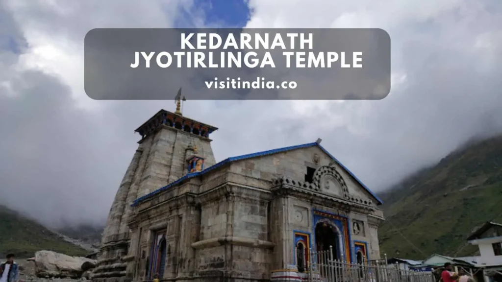 Kedarnath Jyotirlinga Temple Timing, How to Reach, Significance, History