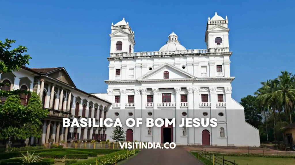 Best Places to Visit in Goa - Basilica of Bom Jesus