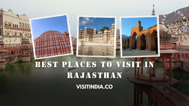 Top 20 Best Places to Visit in Rajasthan in 3 Days, 5 Days, 7 Days and 10 Days