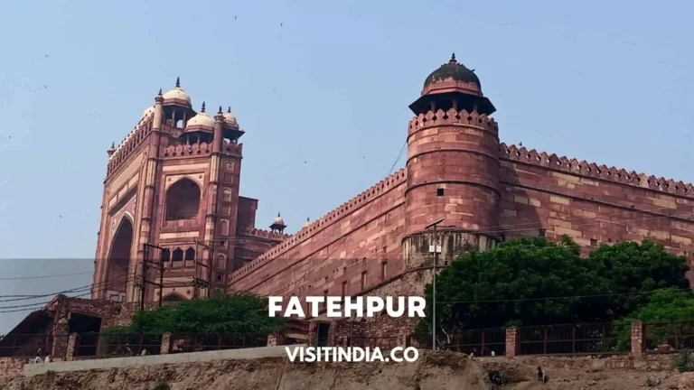 Best Places to Visit in Fatehpur Sikri Rajasthan in 1-3 Days with Family and Friends