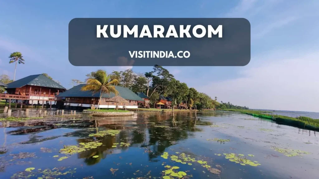 Best Places to Visit in Kerala - Kumarakom