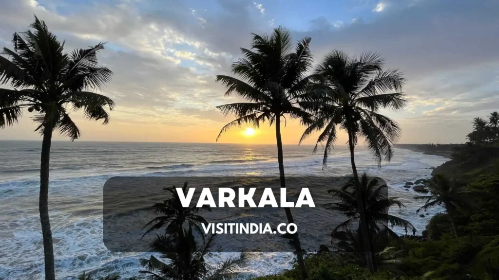 Best Places to Visit in Kerala - Varkala