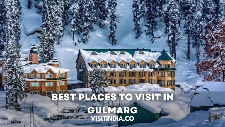 Top 12 Best Tourist Places to Visit in Gulmarg