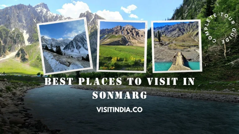 Top 15 Best Places to Visit in Sonmarg in Summer and Winter